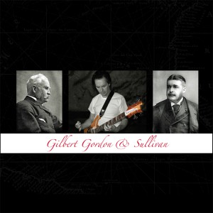 Gilbert Gordon &amp; Sullivan