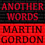 Martin Gordon's Another Words